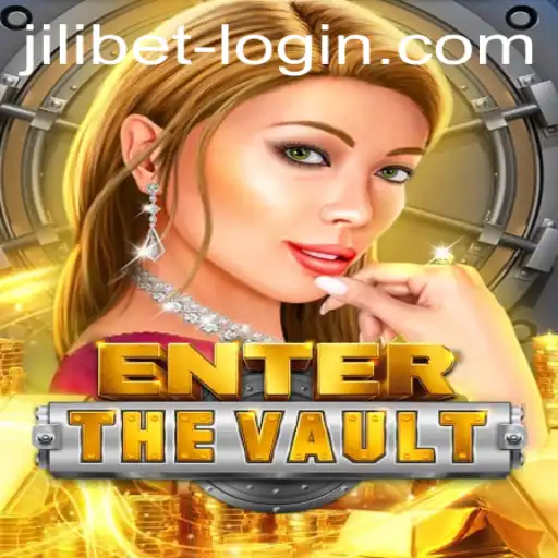 Exploring EntertheVault: A Thrilling Adventure in the World of Jili Bet