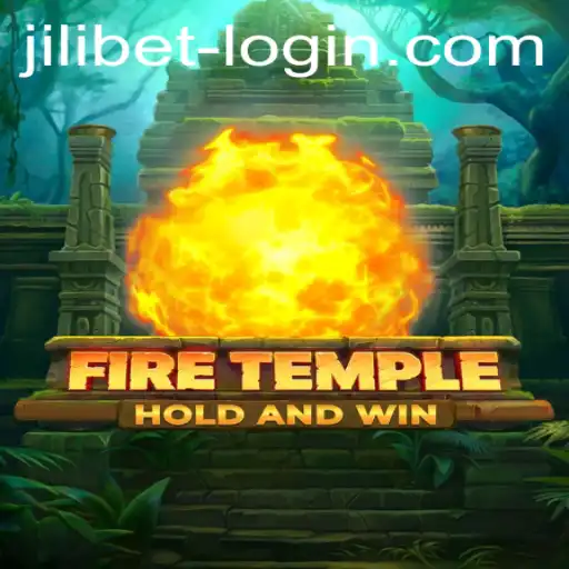 Unveiling 'FireTemple': The Ultimate Adventure Game Experience with Jili Bet
